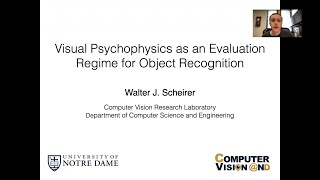 Walter Scheirer | Visual Psychophysics as an Evaluation Regime for Object Recognition | ECCV 2020