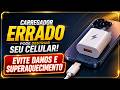 🔥CARREGADOR ERRADO ESTRAGA O CELULAR? Não deixe sua bateria Queimar!📱
