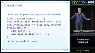 CppCon 2018: Andrei Alexandrescu “Expect the expected” screenshot 1