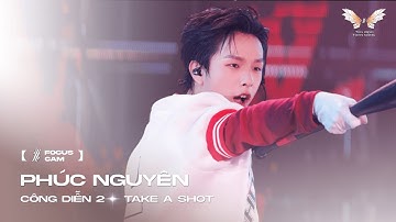 [ Focus Cam ] TAKE A SHOT - PHÚC NGUYÊN | TÂN BINH TOÀN NĂNG 2025