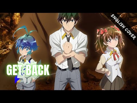 A Returner's Magic Should Be Special OP『GET BACK』Eng. Cover【Qing Su, Cong Zheng AI】