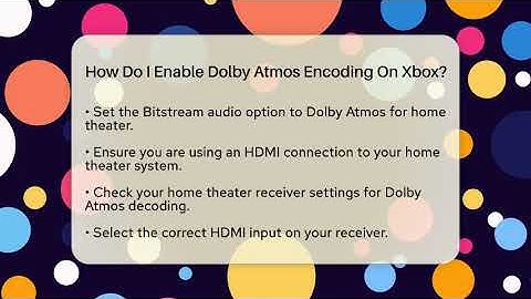 How Do I Enable Dolby Atmos Encoding On Xbox? - NextGen Viewing and Audio