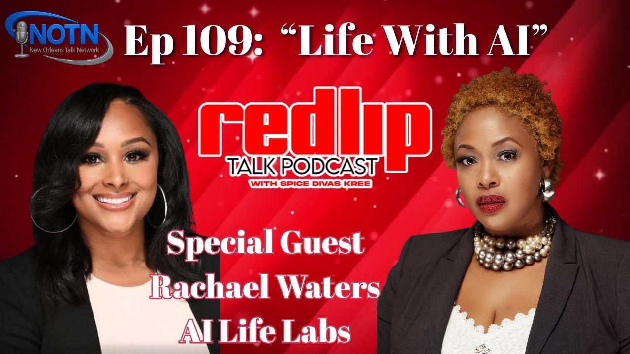 "Life With AI" Featuring Rachael Waters of AI Life Labs -  RedLip Talk Podcast Ep 109