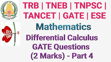 Differential Calculus GATE Questions - Part 4 | TRB | TNEB | TANCET | TNPSC | SSC | RRB | ESE | GATE