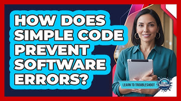 How Does Simple Code Prevent Software Errors?