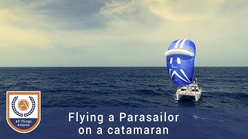 Using a Parasailor Spinnaker on a Catamaran