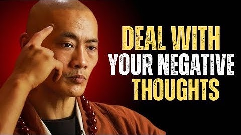 How to Deal With Your Negative Thoughts I Shaolin Master Speech I Future #shihengyi #motivation