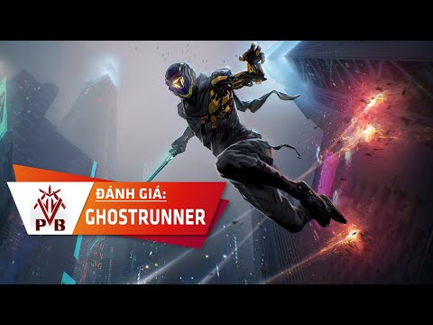 Đánh Giá Ghostrunner - CyberNinja