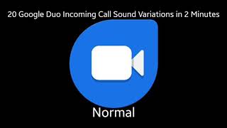 Download Lagu 20 Google Duo Incoming Call Sound Variations (Check Desc.) MP3