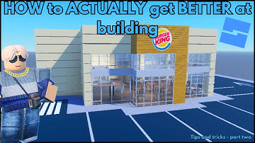 HOW To ACTUALLY get BETTER at Building in Roblox Studio (Part Two)