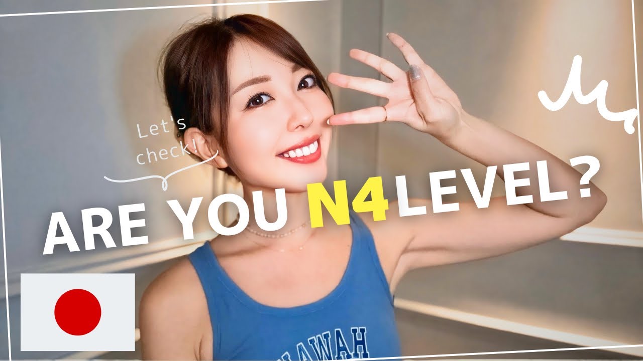 8. If you understand this, you are JLPT N4 level!
