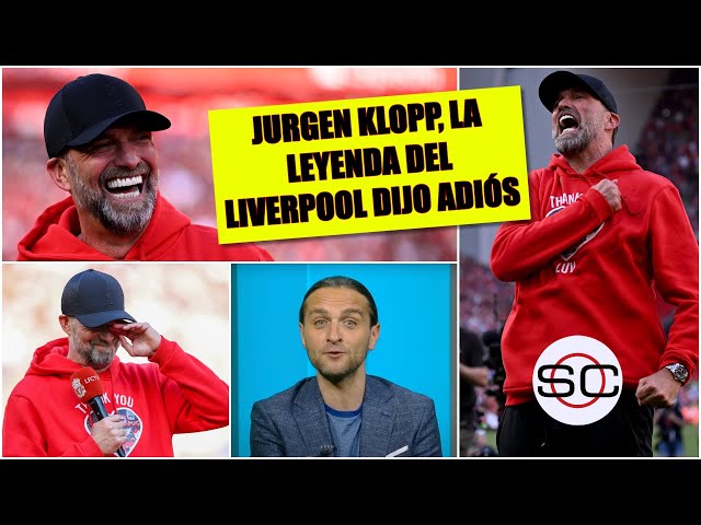 JURGEN KLOPP puso punto final en LIVERPOOL con triunfo. Se despidió dejando huella | SportsCenter