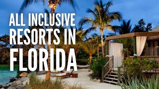 The 25 Best All Inclusive Resorts in Florida