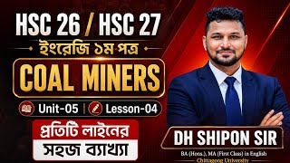 Coal Miners || Unit -05 Lesson-04 || HSC English || Shipon Sir