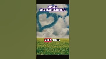 Thumbnail of Juanes Una noche contigo - Canciones para dedicar #juanes #cancionesparadedicar #romantic