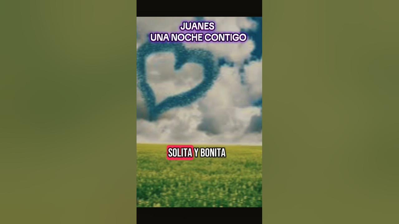 Juanes Una noche contigo - Canciones para dedicar #juanes #cancionesparadedicar #romantic