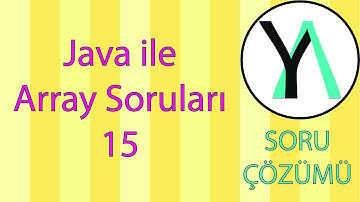 Java ile Array Soruları (Zor 1)