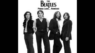 The Beatles - Lucy In The Sky With Diamonds (New Stereo Mix Exp.) - Penny Lane... Remixes