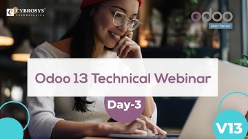 Odoo Webinar | Odoo Technical Training 2020 Day-3 | Cybrosys Technologies