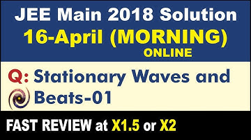 JEE Main 2018 Physics Solutions | Stationary Waves and Beats-01