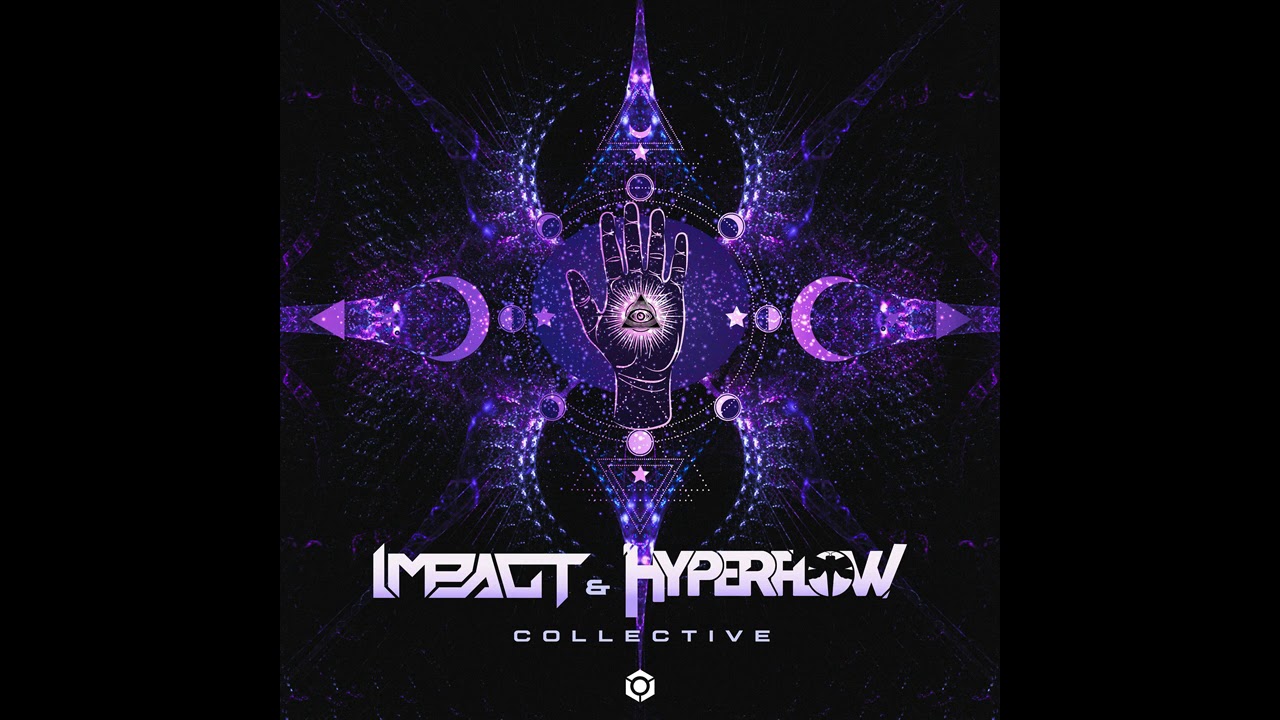 Watch Impact & HyperFlow - Collective - Official on YouTube Watch Impact & HyperFlow - Collective - Official on YouTube