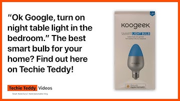 Koogeek LB1 Smart Bulb Review -  A Versatile Smart Bulb Worth Every Penny 4K