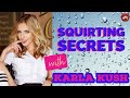 Karla Kush:  Squirting Secrets