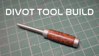 Divot Tool Build