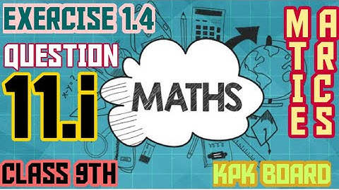 ex 1.4 Q# 11.1| 9th class math solution chapter 1 | multiplication of matrices | Kpk Board|Pohandzay
