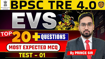 BPSC TRE 4.0 | पर्यावरण/EVS Most Important Class | EVS For Bihar Teacher EVS by Prince Sir #bpsctre4
