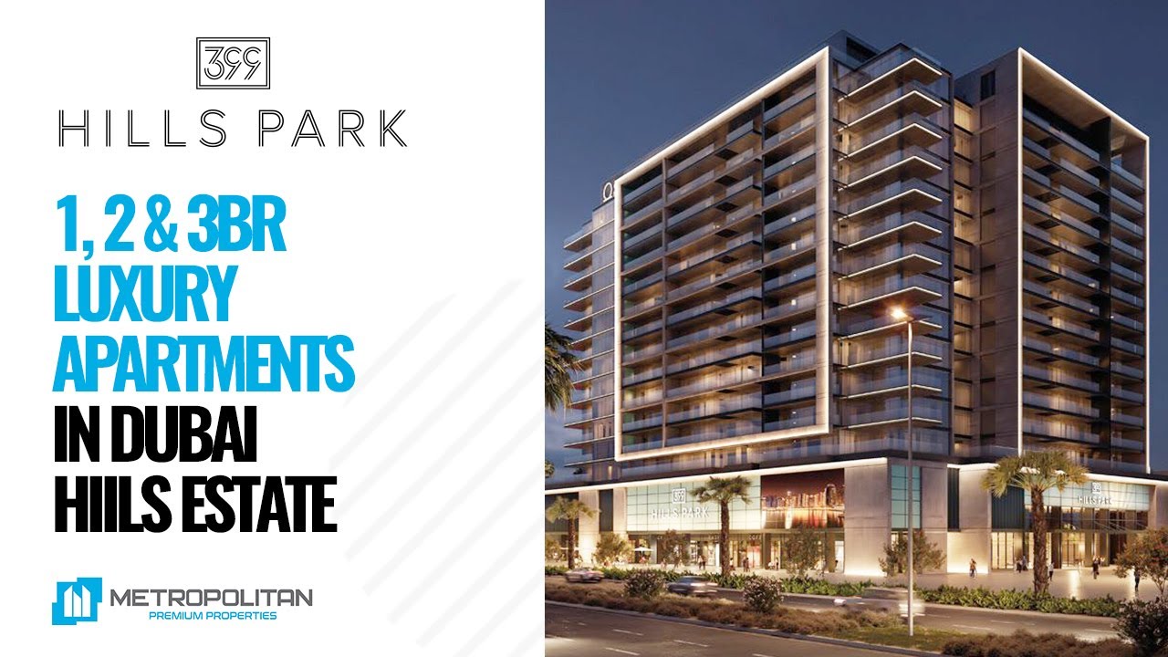 399 Hills Park – new launch in Dubai