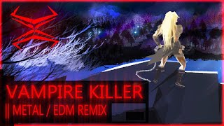 Vampire Killer Remix By Zaxiade Castlevania