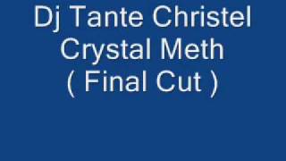 Dj Tante Christel - Crystal Meth Final Cut Schranz