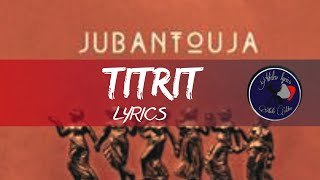 @jubantoujas Titrit Acoustic with Lyrics Arabic and English