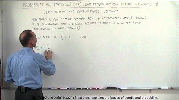 Probability & Statistics (53 of 62) Permutations and Combinations - Example 18