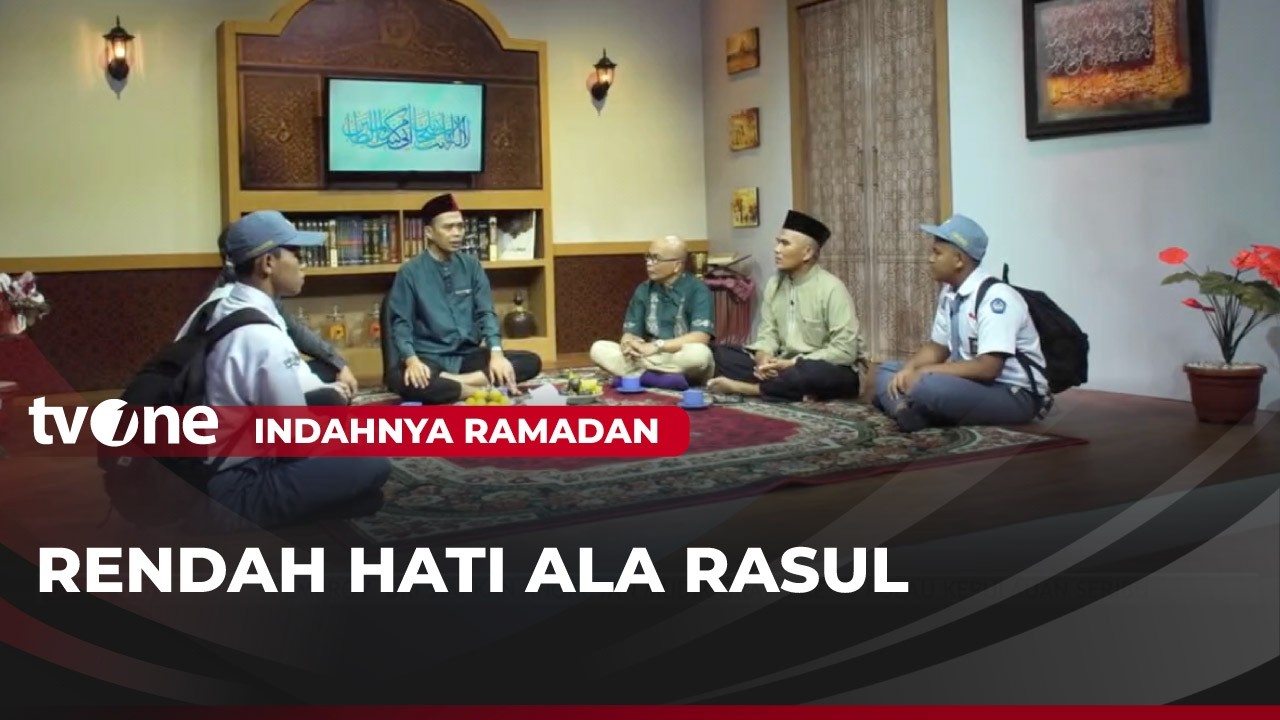 [FULL] Rendah Hati Ala Rasul | Indahnya Ramadan