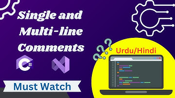 C# Comments Explained | Single-Line & Multi-Line Comments