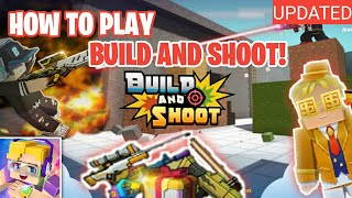 (Updated) How to Play Build and Shoot!