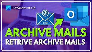 How to archive Emails & retrieve archived emails in Outlook