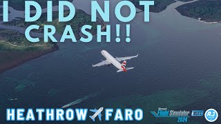 MSFS 2024 | LANDED INTO FARO WITHOUT CRASHING! BRITISH AIRWAYS A320 ✈️HEATHROW TO FARO✈️ ON VATSIM