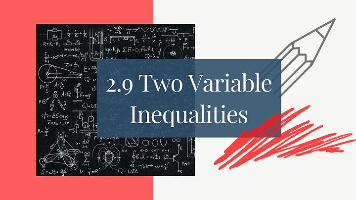 2.9 Two Variable Inequalities