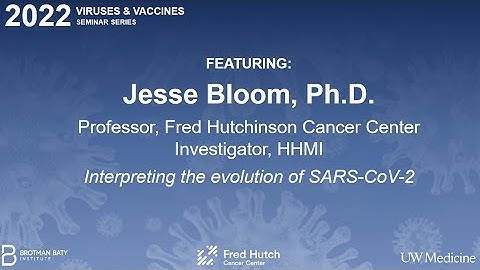 Viruses and Vaccines Seminar at BBI - Dr. Jesse Bloom from December 20, 2022.