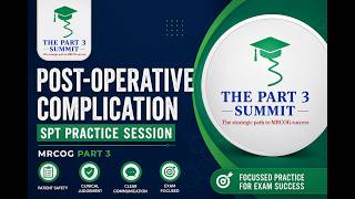 MRCOG Part 3 | Post-Operative Complications SPT | Focused Practice Session