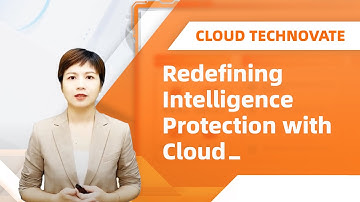 Cloud TechNovate | Redefining Intelligence Protection with Cloud