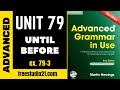 Advanced Grammar in Use | Unit 79-3 | UNTIL, BEFORE