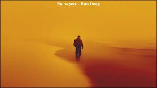 Nu Aspect - Run Deep