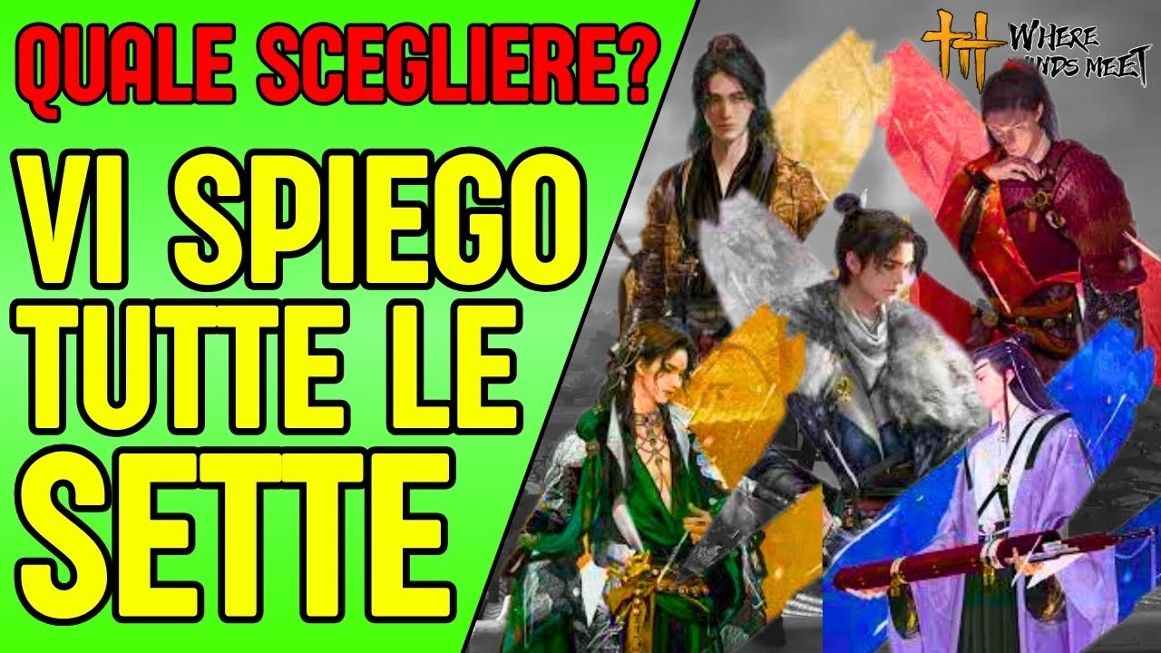 Guida alle Sette: trova quella giusta (o resta Sectless)!  Where Winds Meet