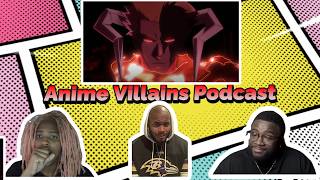 Ichigo's New Bankai Broke The Interne! Anime Villains Podcast Ep 33