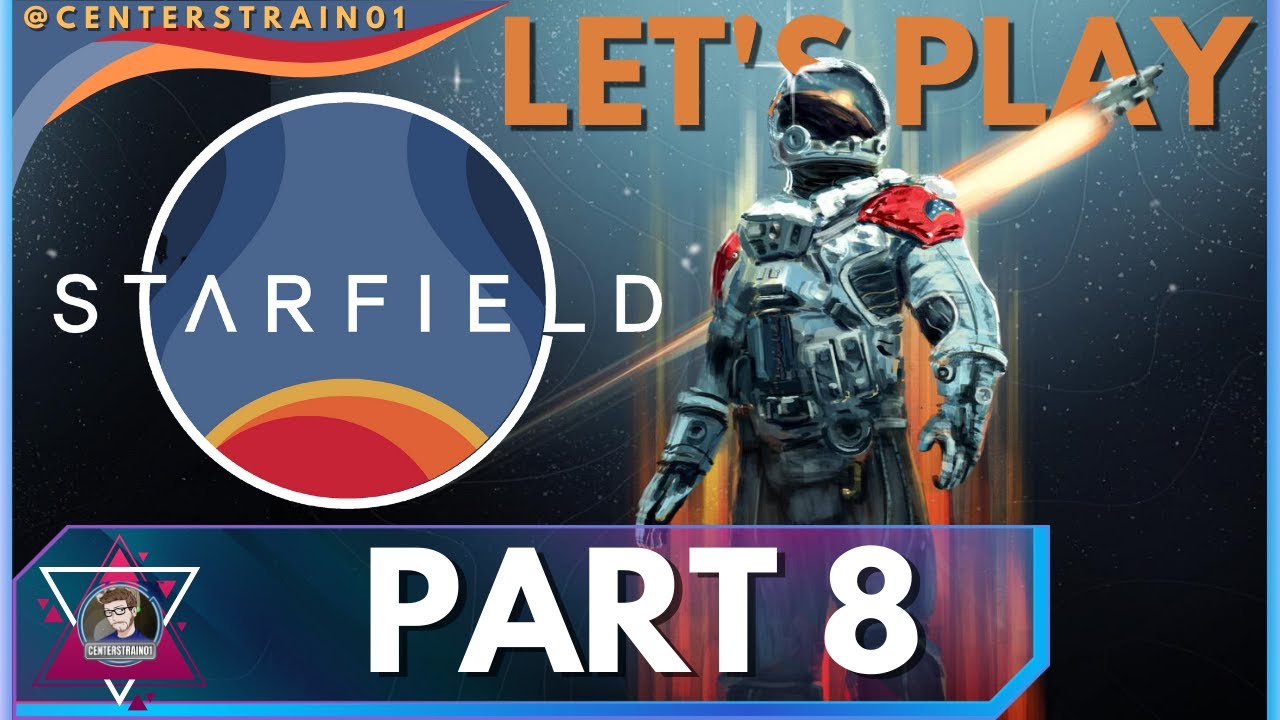 STARFIELD | Let's Play Part 8 | | PC4K60 | Let's Build