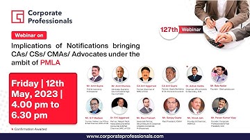 Webinar on “Implications of Notification bringing CAs/ CSs/ CMAs under the ambit of PMLA”